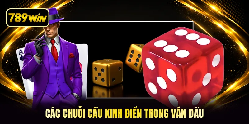 Các chuỗi cầu kinh điển trong ván đấu
