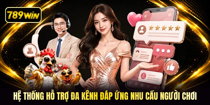 Hệ thống hỗ trợ đa kênh đáp ứng nhu cầu người chơi
